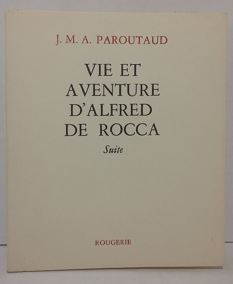 vie et aventure d'Alfred de Rocca