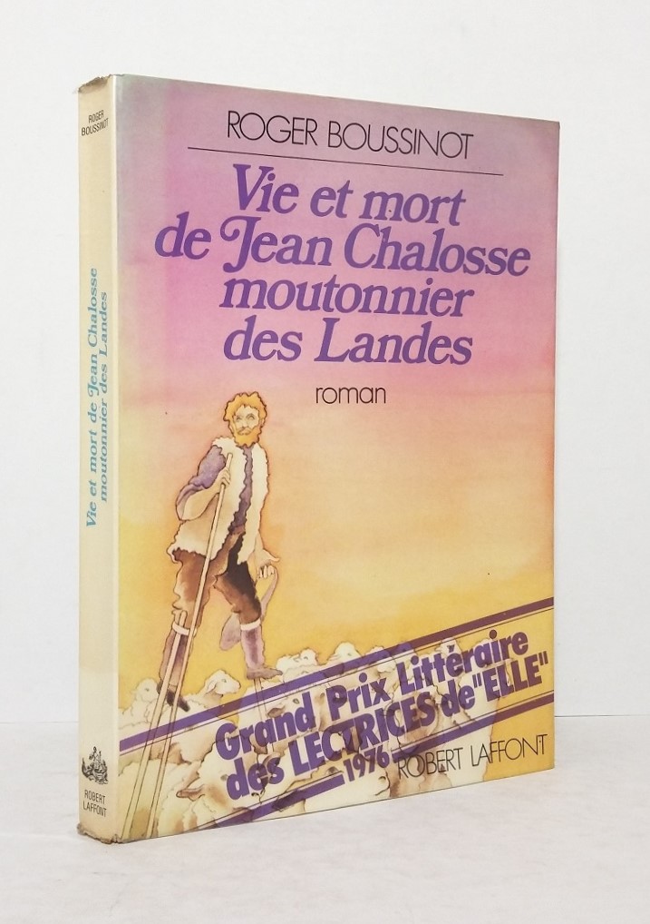 Vie et mort de Jean Chalosse moutonnier des Landes