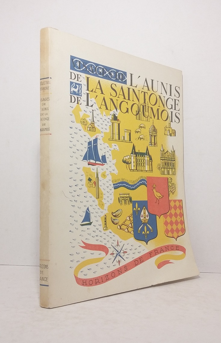 Visages de l'Aunis, de la Saintonge, de l'Angoumois