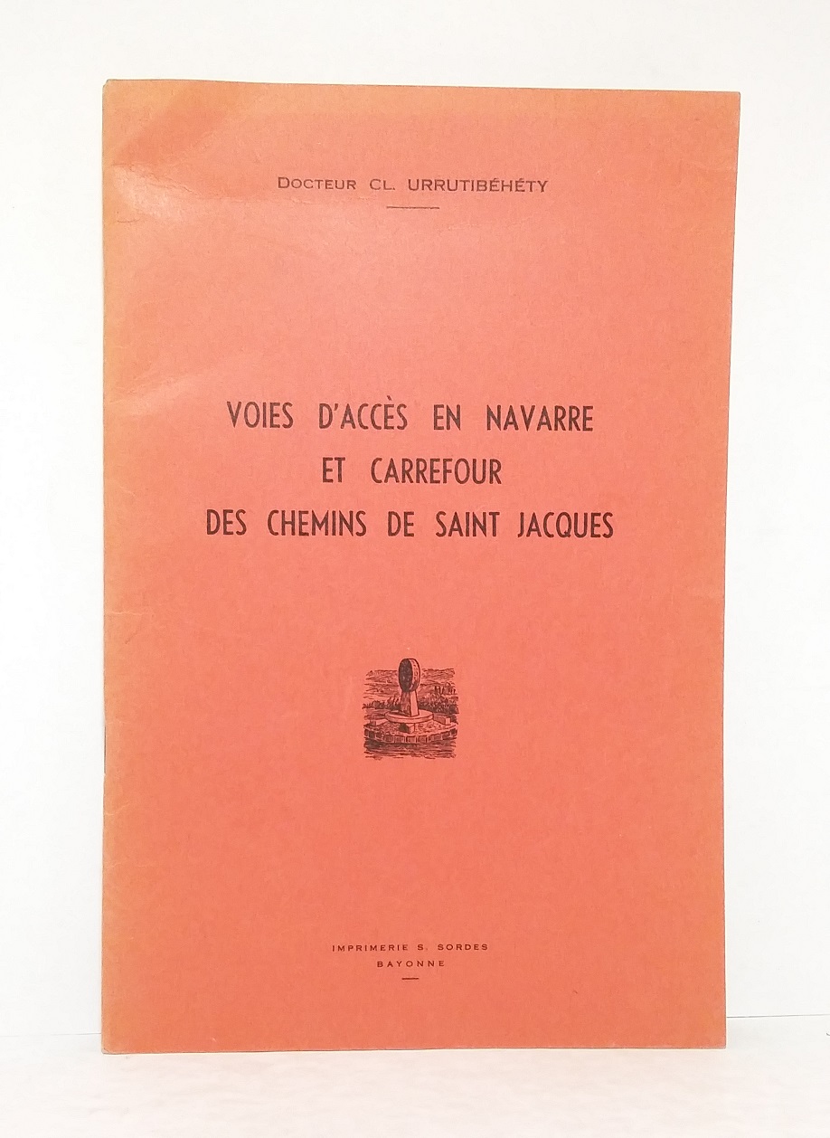 Voies daccès en Navarre et carrefour des chemins de Saint Jacques